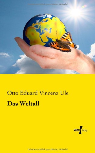 Cover for Otto Eduard Vincenz Ule · Das Weltall (Paperback Book) [German edition] (2019)