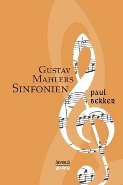Cover for Paul Bekker · Gustav Mahlers Sinfonien (Taschenbuch) (2021)