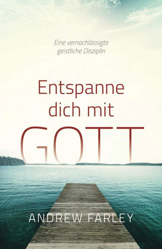 Cover for Farley · Entspanne dich mit Gott (Book)