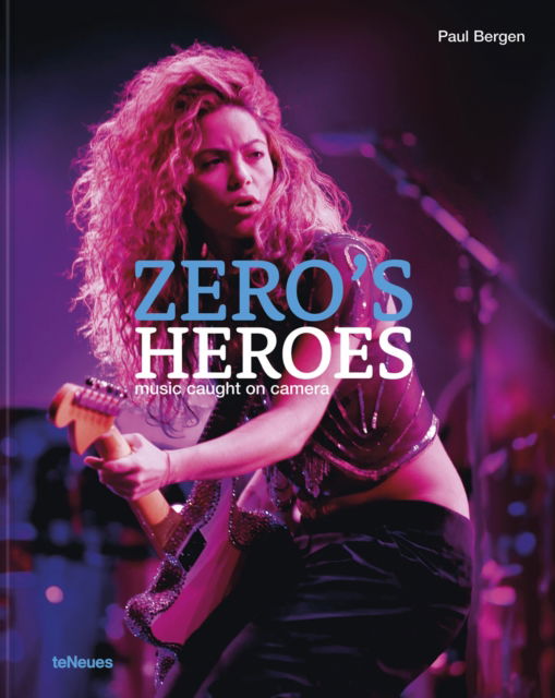 Cover for Paul Bergen · Zero’s Heroes: Music Caught on Camera - Music Caught on Camera (Hardcover Book) (2024)