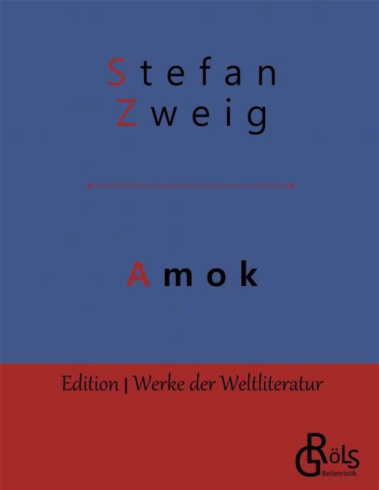 Cover for Stefan Zweig · Amok: Novellen einer Leidenschaft (Paperback Book) (2019)