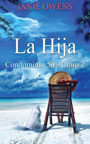 La Hija - Janie Owens - Books - Next Chapter Gk - 9784824107527 - November 6, 2021