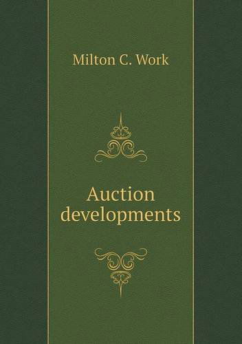 Cover for Milton C. Work · Auction Developments (Paperback Book) (2013)