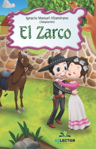 El Zarco - Matta - Books - Selector - 9786074531527 - August 12, 2019