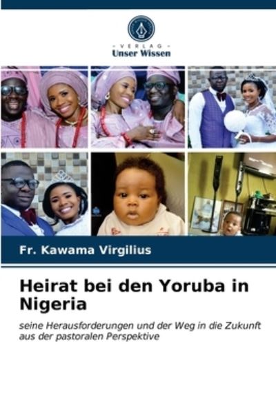 Cover for Fr Kawama Virgilius · Heirat bei den Yoruba in Nigeria (Paperback Book) (2021)