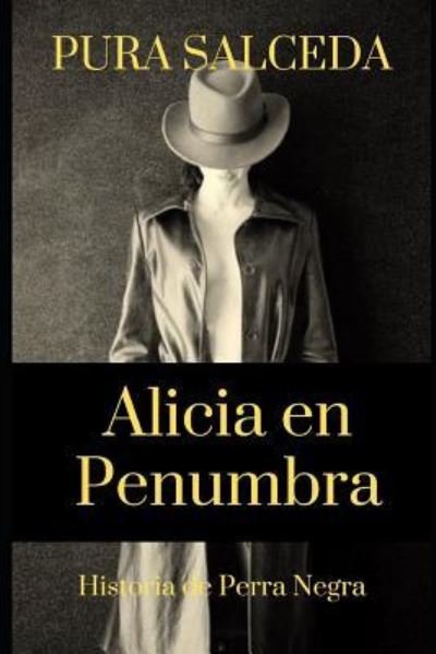 Cover for Pura Salceda · Alicia en Penumbra (Paperback Book) (2018)