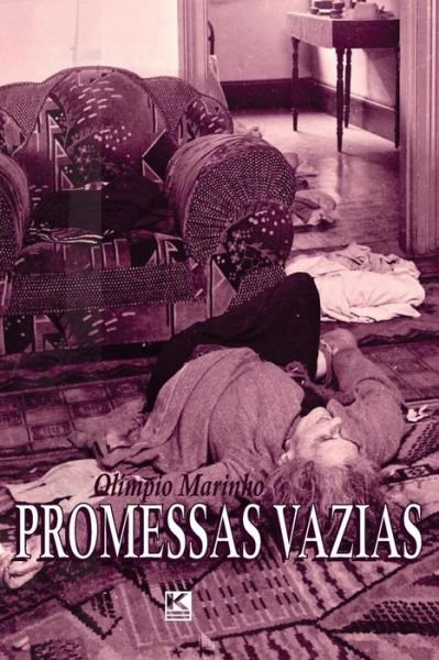 Cover for Olímpio Marinho · Promessas Vazias (Paperback Book) [Portuguese edition] (2014)