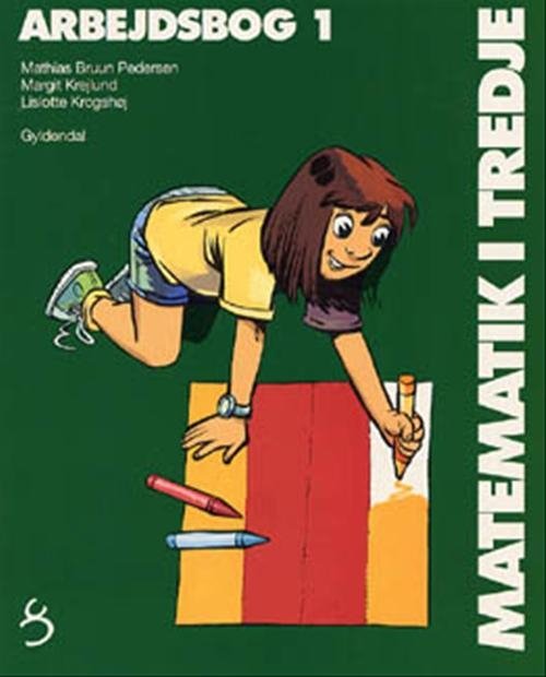 Matematik i ... Indskoling: Matematik i tredje - Mathias Bruun Pedersen; Margit Krejlund; Lislotte Krogshøj - Bøger - Gyldendal - 9788700171527 - 3. marts 2000