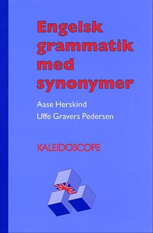 Cover for Uffe Gravers Pedersen; Aase Herskind · Engelsk grammatik med synonymer: Engelsk grammatik med synonymer (Sewn Spine Book) [3º edição] (2002)