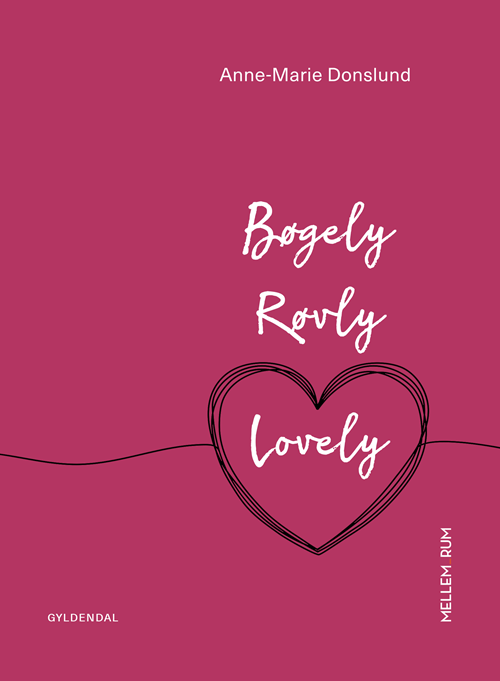 Cover for Anne-Marie Donslund · Mellem_rum: Mellem_rum. Bøgely Røvly Lovely (Bound Book) [1st edition] (2020)