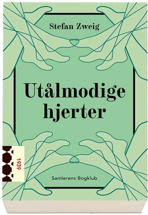 Cover for Stefan Zweig · Utålmodige hjerter (Sewn Spine Book) [1e uitgave] (2021)