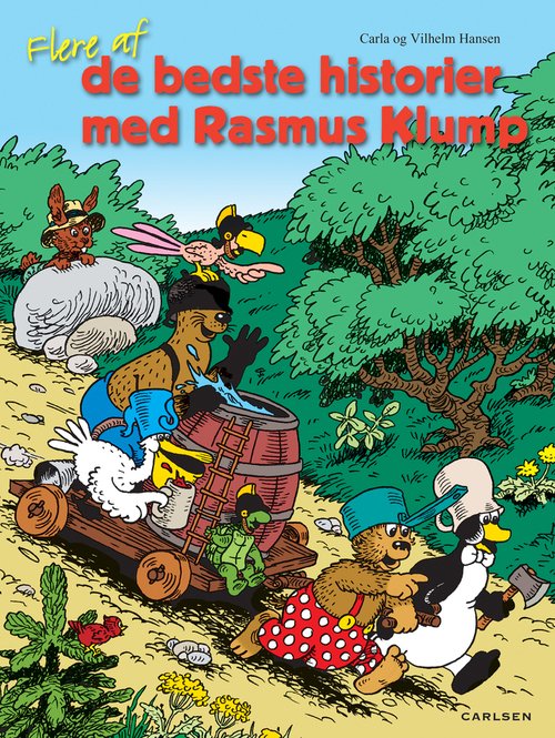 Flere af de bedste historier med Rasmus Klump - Carla og Vilh. Hansen - Books - Carlsen - 9788711384527 - February 7, 2013