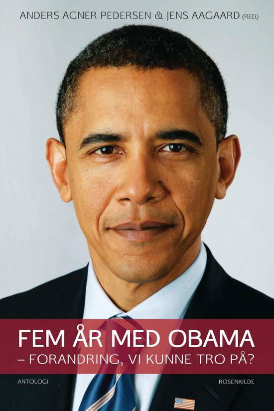 Cover for Anders Agner Pedersen · Fem år med Obama (Sewn Spine Book) [1th edição] (2016)