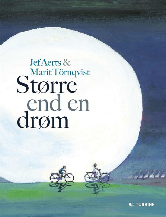 Større end en drøm - Jef Aerts - Boeken - Turbine - 9788740601527 - 8 juli 2015