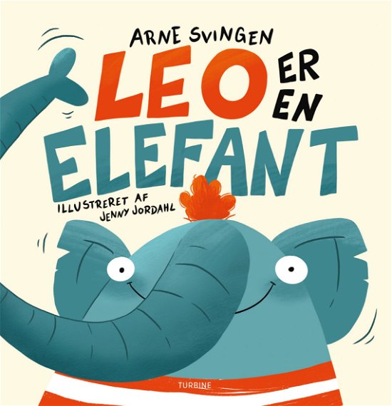 Cover for Arne Svingen · Leo er en elefant (Gebundenes Buch) [1. Ausgabe] (2021)
