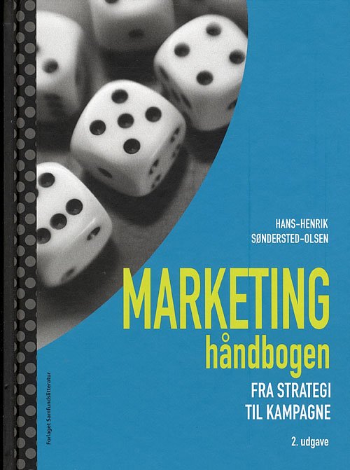 Cover for Hans-Henrik Søndersted-Olsen · Marketinghåndbogen (Heftet bok) [2. utgave] (2007)