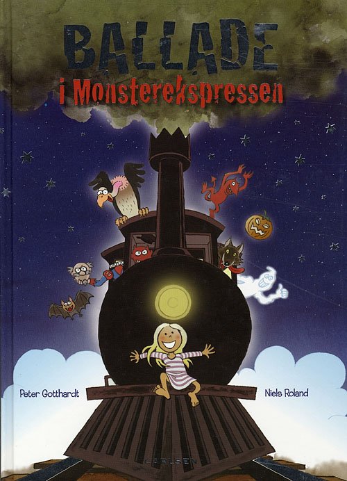 Cover for Peter Gotthardt · Ballade i Monsterekspressen (Gebundesens Buch) [1. Ausgabe] [Indbundet] (2007)