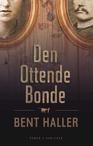 Cover for Bent Haller · Den ottende bonde (Hæftet bog) [1. udgave] (2007)