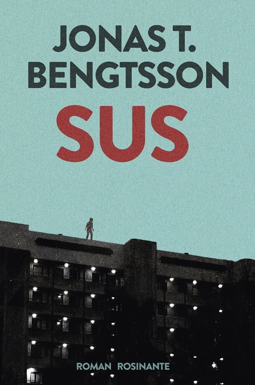 Cover for Jonas T. Bengtsson · Sus (Bound Book) [1th edição] (2017)