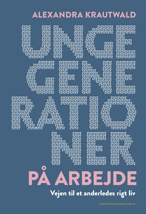 Cover for Alexandra Krautwald · Unge generationer på arbejde (Sewn Spine Book) [1º edição] (2018)