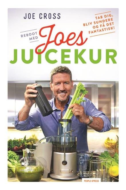 Joes juicekur - Joe Cross - Libros - People'sPress - 9788771599527 - 27 de diciembre de 2016