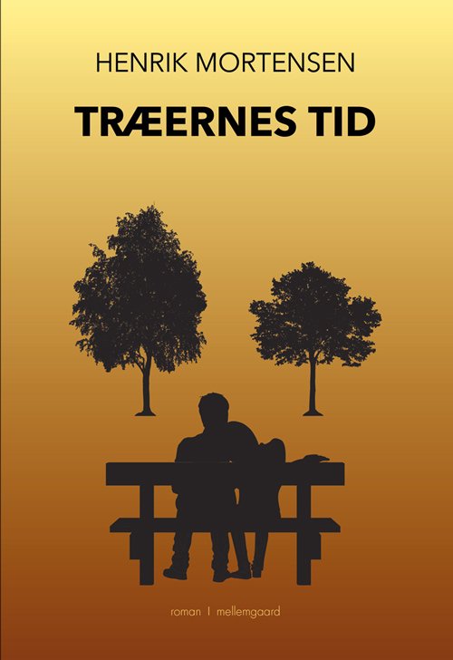 Cover for Henrik Mortensen · Træernes tid (Bog) [1. udgave] (2018)