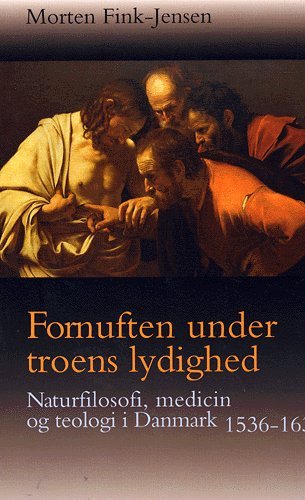 Cover for Morten Fink-Jensen · Fornuften under troens lydighed (Poketbok) [1:a utgåva] (2004)