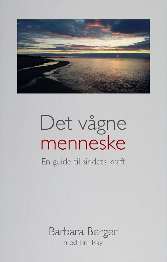 Cover for Barbara Berger med Tim Ray · Det vågne menneske (Pocketbok) [2:a utgåva] (2019)