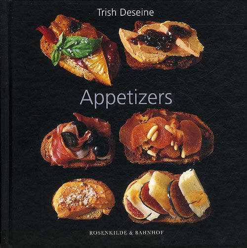 Cover for Trish Deseine · Appetizers (Hardcover Book) [1st edition] [Hardback] (2011)