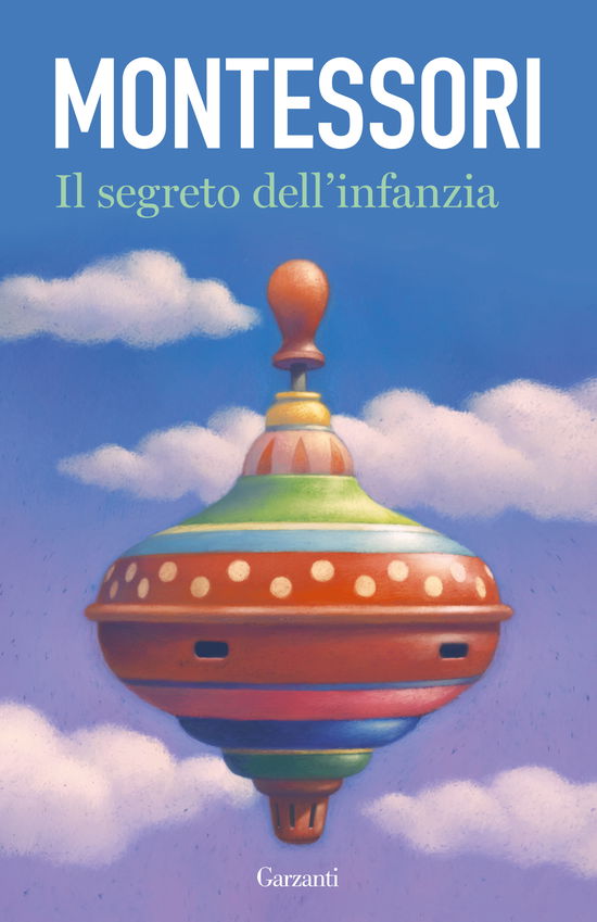 Cover for Maria Montessori · Il Segreto Dell'infanzia (Book)