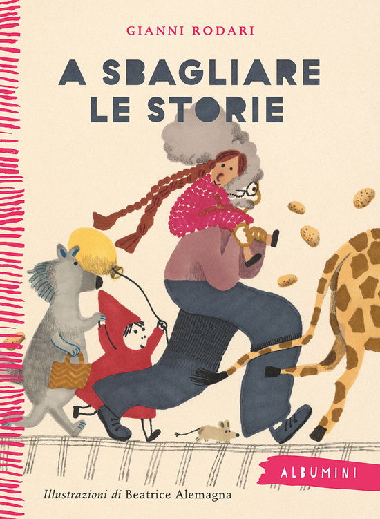 Cover for Gianni Rodari · A Sbagliare Le Storie. Ediz. A Colori (Book)