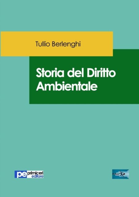 Cover for Tullio Berlenghi · Storia del Diritto Ambientale (Paperback Book) (2018)