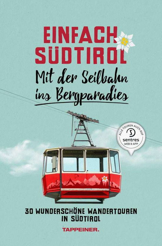 Cover for Ladurner · Einf.Südtirol:Seilbahn Bergpar (Book)