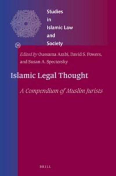 Cover for David Powers · Islamic Legal Thought:  a Compendium of Muslim Jurists (Studies in Islamic Law and Society) (Inbunden Bok) (2013)