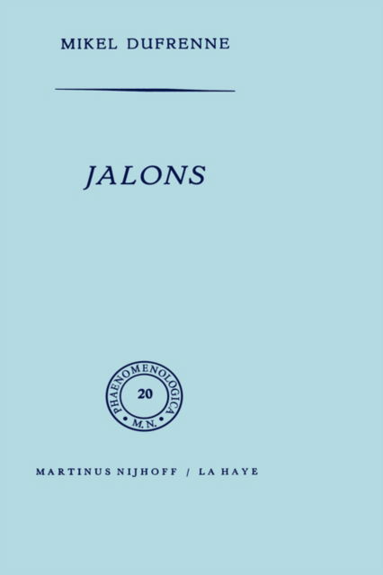 M. Dufrenne · Jalons - Phaenomenologica (Gebundenes Buch) [1966 edition] (1965)