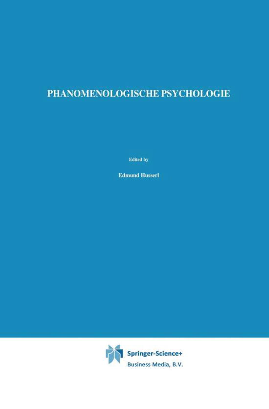 Cover for Edmund Husserl · Phanomenologische Psychologie: Vorlesungen Sommersemester 1925 - Husserliana: Edmund Husserl - Gesammelte Werke (Pocketbok) [Softcover reprint of the original 1st ed. 1968 edition] (2010)