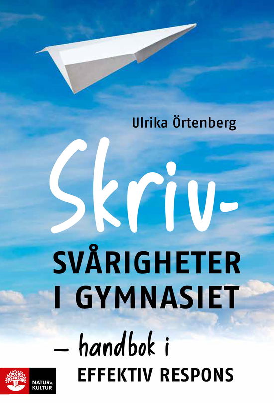 Cover for Ulrika Örtenberg · Skrivsvårigheter i gymnasiet : Handbok i effektiv respons (Book) (2024)