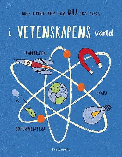 Cover for London Science Museum · I vetenskapens värld: experimentera, fantisera, skapa (Paperback Book) (2016)