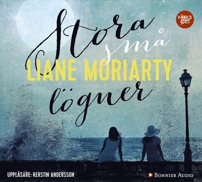 Cover for Liane Moriarty · Stora små lögner (MP3-CD) (2016)