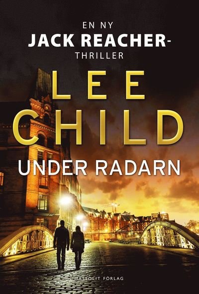 Cover for Lee Child · Jack Reacher: Under radarn (ePUB) (2017)