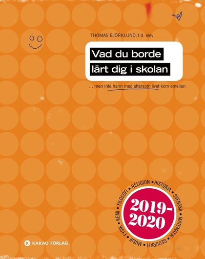 Cover for Thomas Björklund · Vad du borde lärt dig i skolan 2019/2020 (Book) (2019)