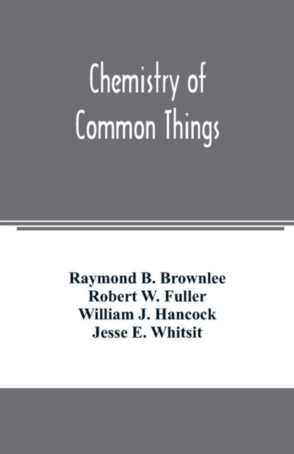 Cover for Raymond B Brownlee · Chemistry of common things (Paperback Book) (2020)