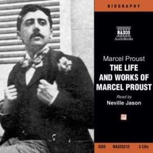 * Life And Work Of Marcel Proust - Neville Jason - Music - Naxos Audiobooks - 9789626342527 - March 4, 2002