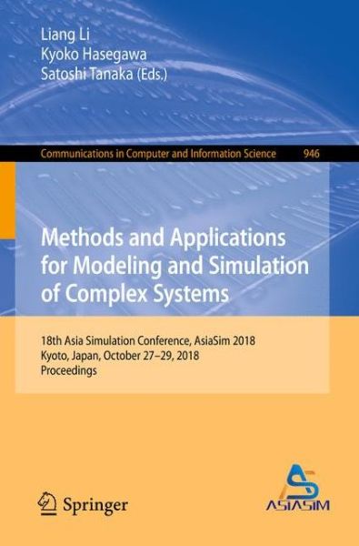 Cover for Methods and Applications for Modeling and Simulation of Complex Systems (Book) [1st ed. 2018 edition] (2018)