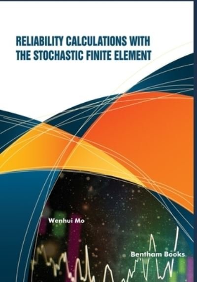 Cover for Wenhui Mo · Reliability Calculations with the Stochastic Finite Element (Paperback Bog) (2020)