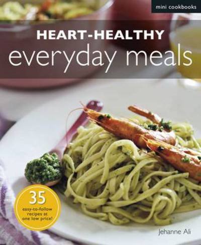Cover for Jehanne Ali · Heart-healthy Everyday Meals (Paperback Book) (2013)