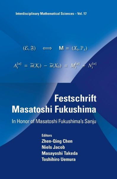 Cover for Zhen-qing Chen · Festschrift Masatoshi Fukushima: In Honor Of Masatoshi Fukushima's Sanju - Interdisciplinary Mathematical Sciences (Inbunden Bok) (2015)