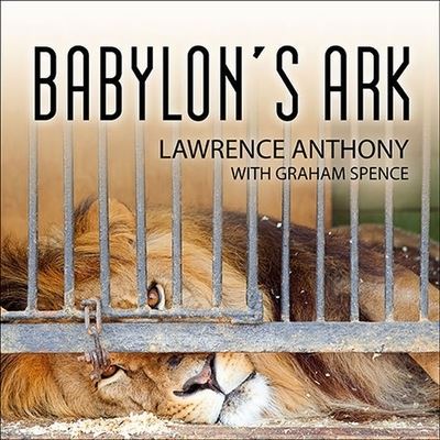 Cover for Lawrence Anthony · Babylon's Ark (CD) (2015)