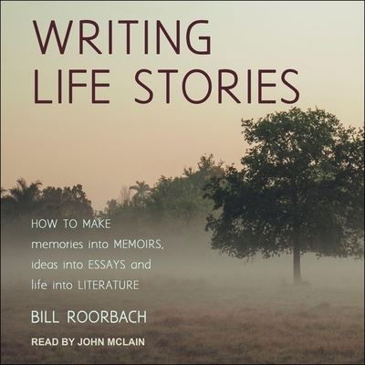 Cover for Bill Roorbach · Writing Life Stories (CD) (2020)