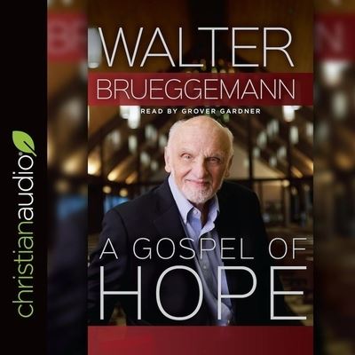 Cover for Walter Brueggemann · Gospel of Hope (CD) (2018)